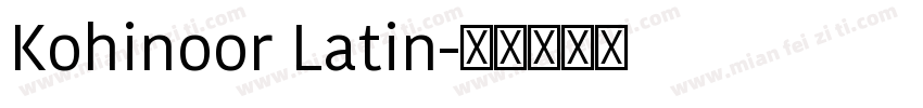 Kohinoor Latin字体转换